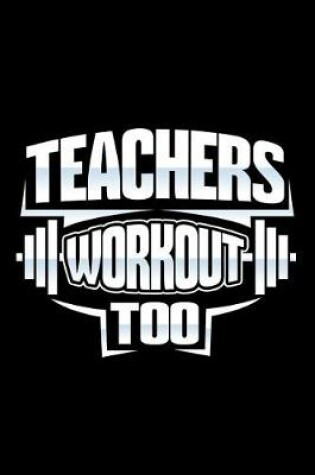 Cover of Teachers Workout Too