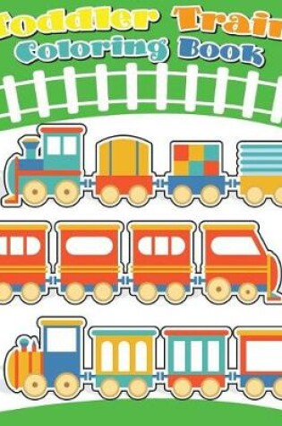 Cover of Toddler Train Coloring Book