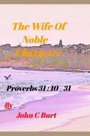 Cover of The Wife of Noble Character.