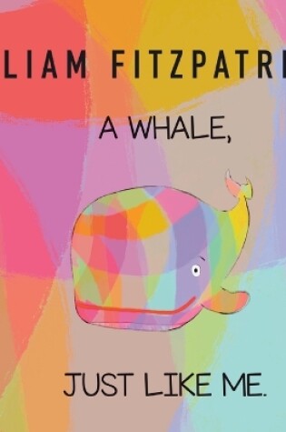 Cover of A whale, just like me