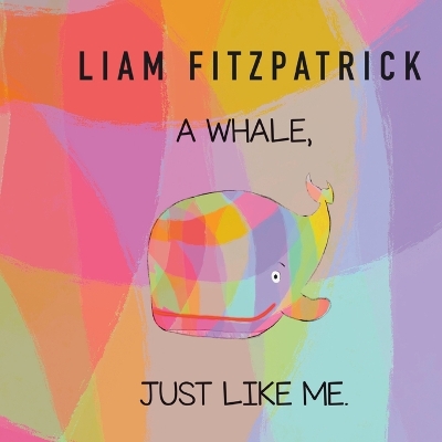 Book cover for A whale, just like me