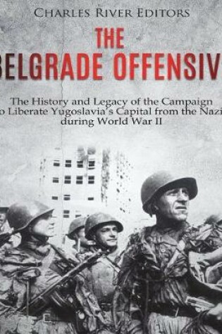 Cover of The Belgrade Offensive