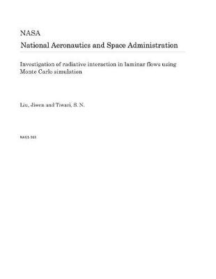 Book cover for Investigation of Radiative Interaction in Laminar Flows Using Monte Carlo Simulation