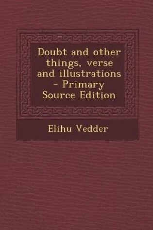 Cover of Doubt and Other Things, Verse and Illustrations - Primary Source Edition