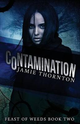 Book cover for Contamination (Feast of Weeds)