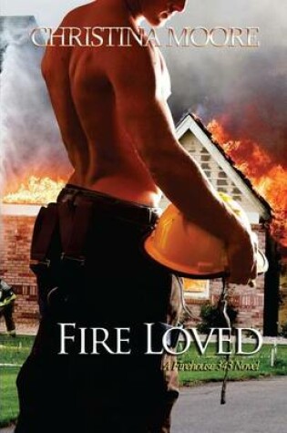 Cover of Fire Loved