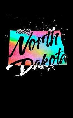 Book cover for Travel North Dakota