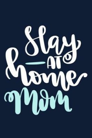 Cover of Stay At Home Mom