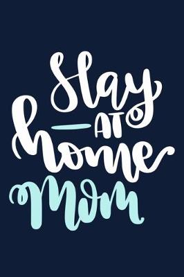 Book cover for Stay At Home Mom