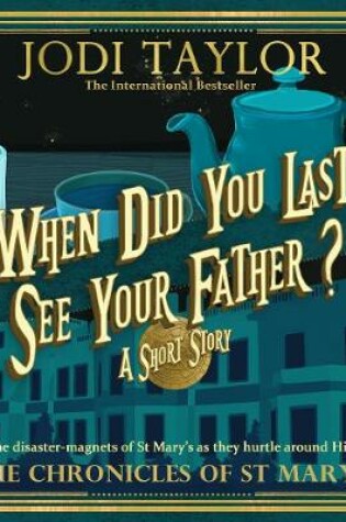 Cover of When Did You Last See Your Father?