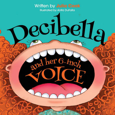 Book cover for Decibella and Her 6 Inch Voice