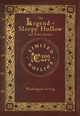 Book cover for The Legend of Sleepy Hollow and Other Stories (100 Copy Limited Edition)