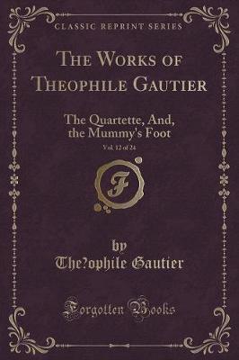 Book cover for The Works of Théophile Gautier, Vol. 12 of 24
