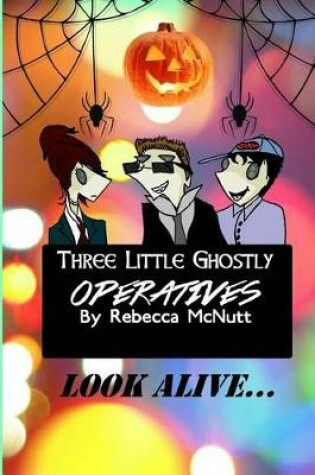 Cover of Three Little Ghostly Operatives