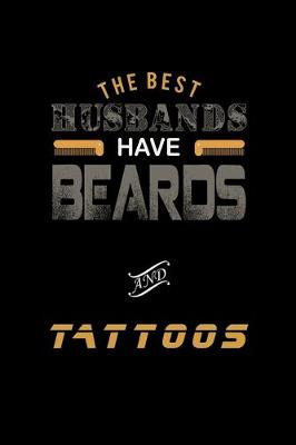 Book cover for The Best Husbands have Beards and Tattoos