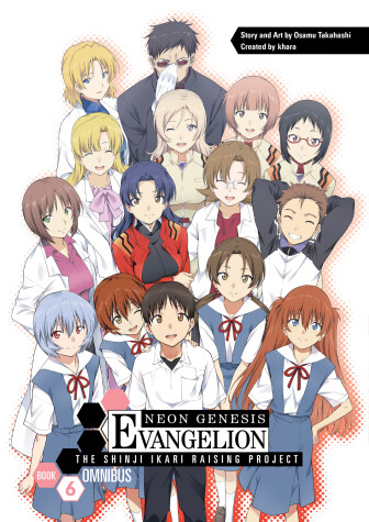 Book cover for Neon Genesis Evangelion: The Shinji Ikari Raising Project Omnibus Volume 6