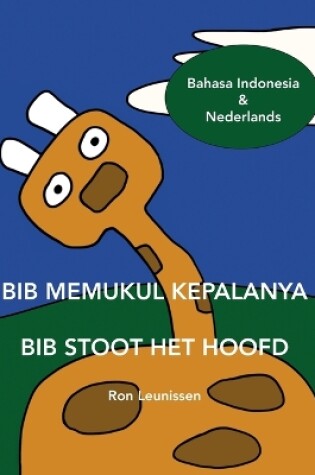 Cover of Bib Memukul Kepalanya - Bib Stoot Het Hoofd