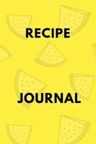 Cover of Recipe Notebook, Blank Lined Journal