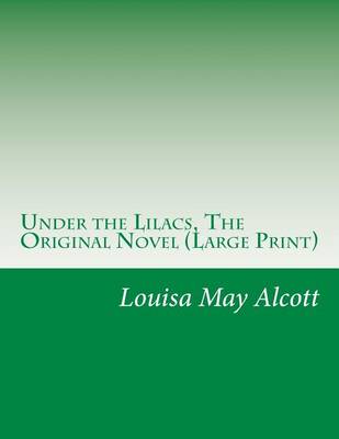 Book cover for Under the Lilacs, the Original Novel