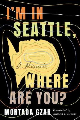 Book cover for I'm in Seattle, Where Are You?