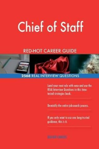 Cover of Chief of Staff RED-HOT Career Guide; 2568 REAL Interview Questions