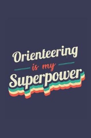Cover of Orienteering Is My Superpower
