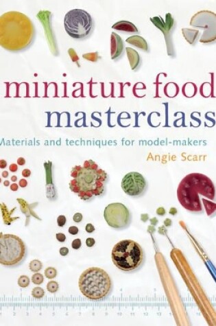 Cover of Miniature Food Masterclass