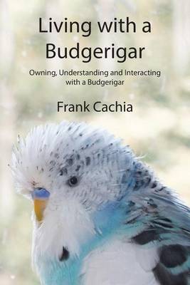 Book cover for Living with a Budgerigar