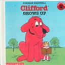 Cover of Clifford Grows Up