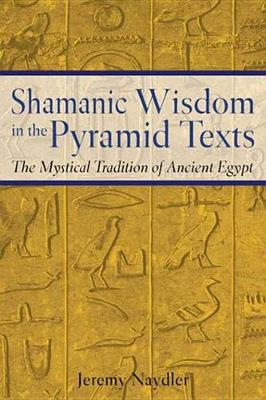 Book cover for Shamanic Wisdom in the Pyramid Texts