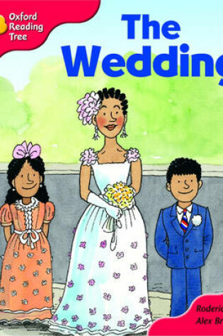 Cover of Oxford Reading Tree: Stage 4: More Storybooks: The Wedding: Pack A