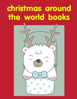 Cover of Christmas Around The World Books