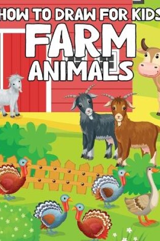 Cover of How to Draw Animals for Kids 4-8