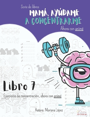 Book cover for Mamá, Ayúdame a concentrarme libro 7