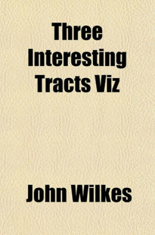 Cover of Three Interesting Tracts Viz