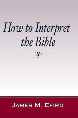 Cover of How to Interpret the Bible