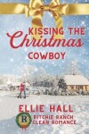 Book cover for Kissing the Christmas Cowboy