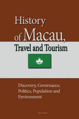 Book cover for History of Macau, Travel and Tourism