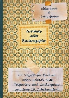 Book cover for Uromas alte Backrezepte