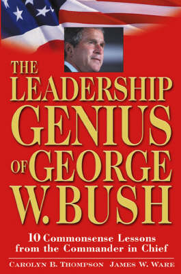 Book cover for The Leadership Genius of George W.Bush