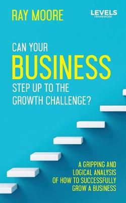 Book cover for Can Your Business Step Up to the Growth Challenge?