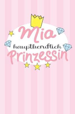 Book cover for Mia - hauptberuflich Prinzessin