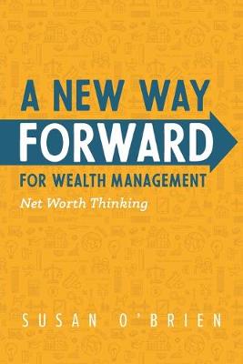 Book cover for A New Way Forward For Wealth Management
