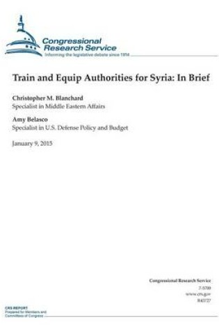 Cover of Train and Equip Authorities for Syria