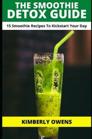 Cover of The Smoothie Detox Guide