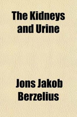 Cover of The Kidneys and Urine