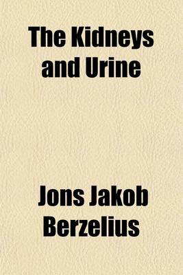 Book cover for The Kidneys and Urine