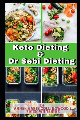 Book cover for Keto Dieting and Dr Sebi Dieting
