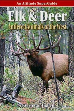 Cover of SuperGuide: Elk and Deer