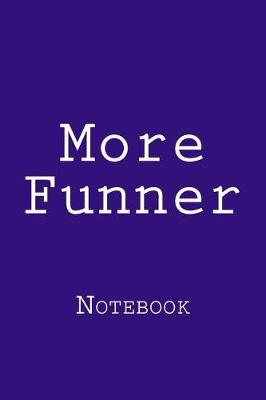 Book cover for More Funner